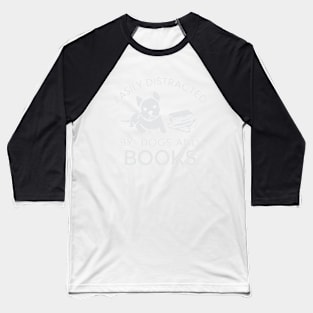 Easily Distracted By Dogs and Books Baseball T-Shirt